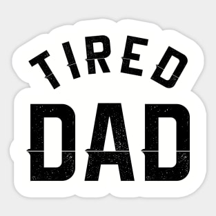 Tired dad Sticker